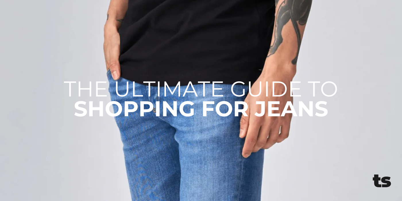 The Ultimate Guide to Shopping for Jeans
