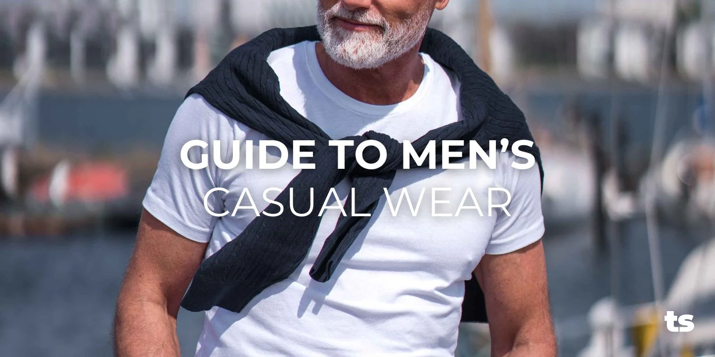 Guide to Men’s Casual Wear