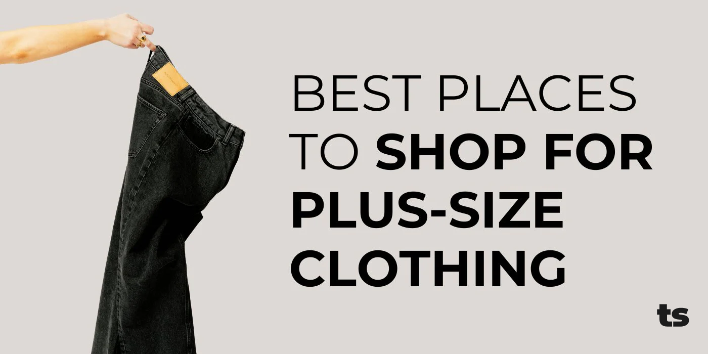 Best Places to Shop for Plus-Size Clothing