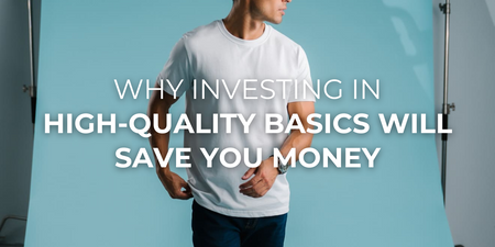 Why Investing in High-Quality Basics Will Save You Money